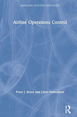 Airline Operations Control (Managing Aviation Operations) - Hardcover