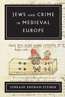 Jews and Crime in Medieval Europe - Paperback