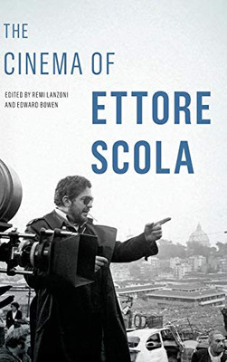 The Cinema of Ettore Scola (Contemporary Approaches to Film and Media Series) - Hardcover