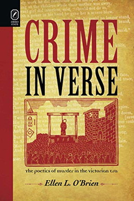 Crime in Verse: The Poetics of Murder in the Victorian Era