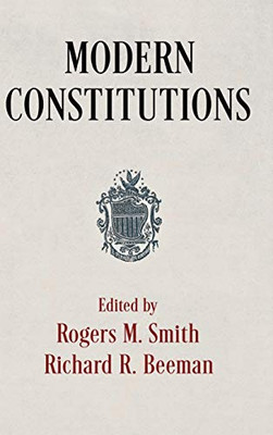 Modern Constitutions (Democracy, Citizenship, and Constitutionalism)