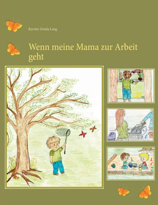 Wenn meine Mama zur Arbeit geht