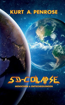 5D-Collapse: Menschen und Entscheidungen