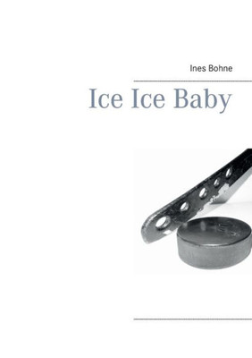 Ice Ice Baby
