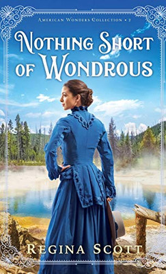 Nothing Short of Wondrous (American Wonders Collection) - Hardcover