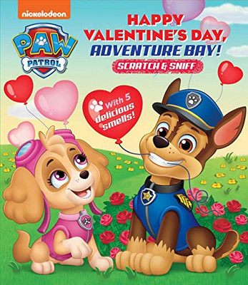 Nickelodeon PAW Patrol: Happy Valentine's Day, Adventure Bay! (Scratch and Sniff)