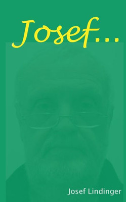 Josef ...
