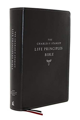 NASB, Charles F. Stanley Life Principles Bible, 2nd Edition, Leathersoft, Black, Thumb Indexed, Comfort Print: Holy Bible, New American Standard Bible