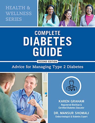 Complete Diabetes Guide: Advice for Managing Type 2 Diabetes (Health and Wellness)