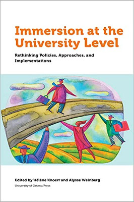 Immersion at University Level: Rethinking Policies, approaches and implementations (Politics and Public Policy)