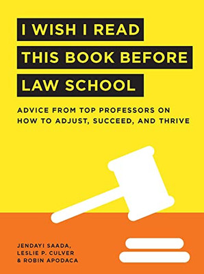 I Wish I Read This Book Before Law School (I Wish I Read...Series)