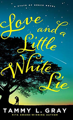 Love and a Little White Lie (State of Grace) - Hardcover