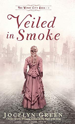 Veiled in Smoke (Windy City Saga)