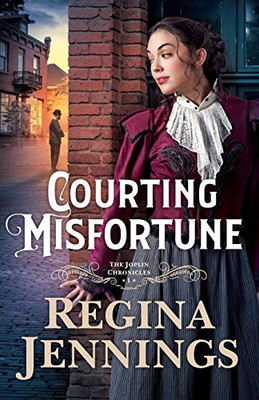 Courting Misfortune (The Joplin Chronicles) - 9780764235344