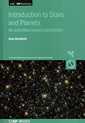 Introduction to Stars and Planets: An Activities-Based Exploration (Programme: AAS-IOP Astronomy)