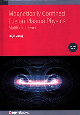 Magnetically Confined Fusion Plasma Physics, Volume 2: Multifluid theory