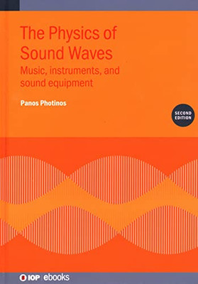Physics of Sound Waves: Music, Instruments, and Sound Equipment