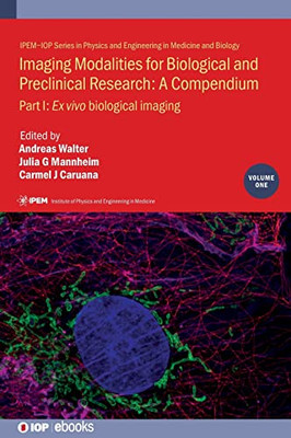 Imaging Modalities for Biological and Preclinical Research: Part I: Ex vivo biological imaging