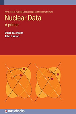 Nuclear Data: A Primer (Nuclear Spectroscopy and Nuclear Structure)