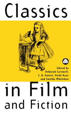 Classics in Film and Fiction (Film Fiction)