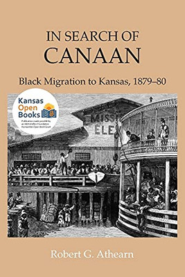 In Search of Canaan: Black Migration to Kansas, 1879-80