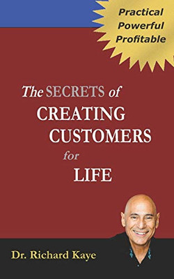 The Secrets of Creating Customer for Life