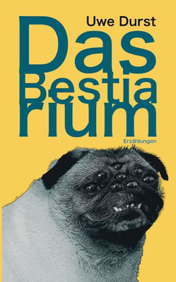 Das Bestiarium: ErzÃ¤hlungen