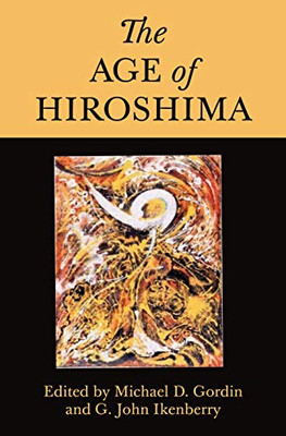 The Age of Hiroshima - Hardcover