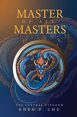Master of all Masters: The Central Kingdom