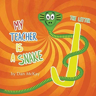 My Teacher is a Snake: The Letter J
