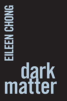 Dark Matter (Ipsi Chapbooks)