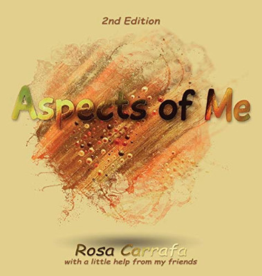 Aspects of Me, 2nd Edition 'With a little help from my Friends' - Hardcover