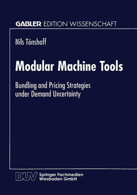 Modular Machine Tools: Bundling and Pricing Strategies Under Demand Uncertainty