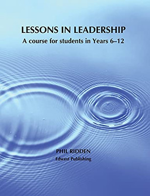 LESSONS IN LEADERSHIP: A course for students in Years 612