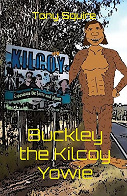 Buckley the Kilcoy Yowie (Buckley the Yowie)