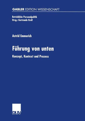 FÃ¼hrung Von Unten: Konzept, Kontext Und Prozess