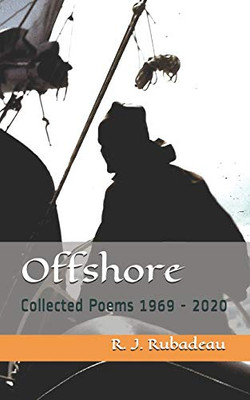 Offshore: Collected Poems 1969 - 2020
