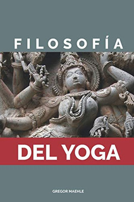 Filosofia Del Yoga (Spanish Edition)