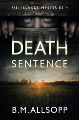 Death Sentence: Fiji Islands Mysteries 4