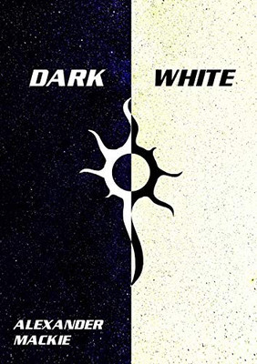 Dark White (The Empire of the Black Suns)
