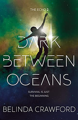 Dark Between Oceans (Echo) Dark Between Oceans (Echo)