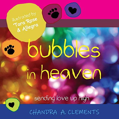 Bubbles in Heaven: Sending Love Up High (The Corona)