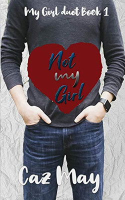Not my Girl (My Girl Duet)