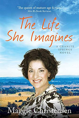 The Life She Imagines (Granite Springs)