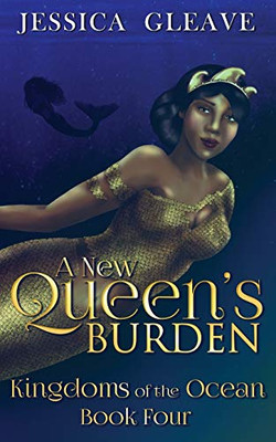 A New Queen's Burden (Kingdoms of the Ocean)