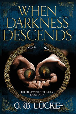 When Darkness Descends (The Relevation Trilogy)