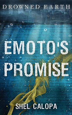 Emoto's Promise (Drowned Earth)