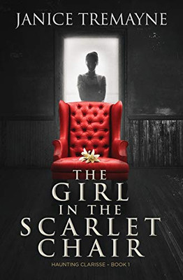 The Girl in the Scarlet Chair: A Paranormal Romance Novel (City of Affection - Book 1)