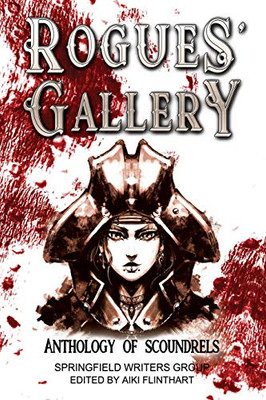Rogues' Gallery: Anthology of Scoundrels