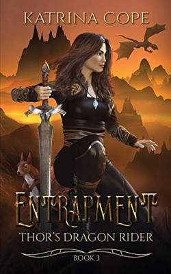 Entrapment (Thor's Dragon Rider)